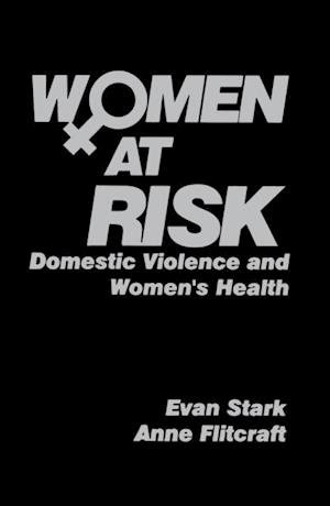 Women at Risk : Domestic Violence and Women's Health