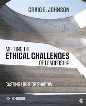 Meeting the Ethical Challenges of Leadership