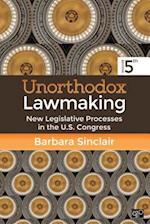 Unorthodox Lawmaking : New Legislative Processes in the U.S. Congress