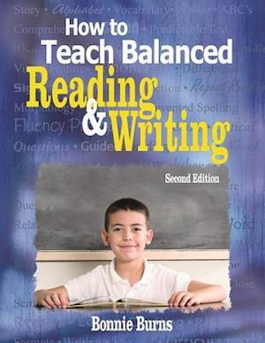 How to Teach Balanced Reading and Writing