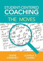 Student-Centered Coaching: The Moves