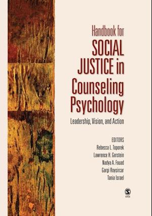 Handbook for Social Justice in Counseling Psychology : Leadership, Vision, and Action