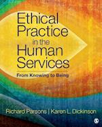 Ethical Practice in the Human Services : From Knowing to Being
