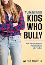 Working With Kids Who Bully