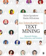 An Introduction to Text Mining : Research Design, Data Collection, and Analysis