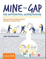 Mine the Gap for Mathematical Understanding, Grades 3-5