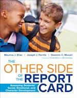 The Other Side of the Report Card : Assessing Students' Social, Emotional, and Character Development