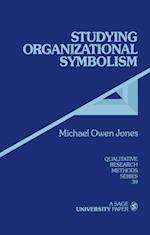 Studying Organizational Symbolism : What, How, Why?