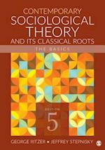 Contemporary Sociological Theory and Its Classical Roots