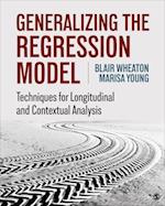 Generalizing the Regression Model : Techniques for Longitudinal and Contextual Analysis