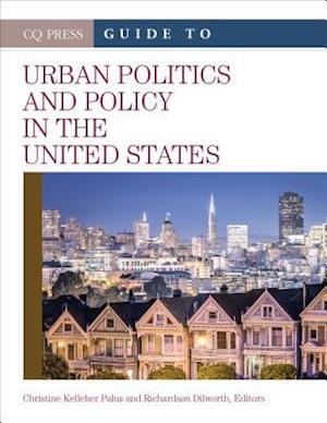 CQ Press Guide to Urban Politics and Policy in the United States