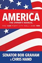 America, the Owner's Manual : You Can Fight City Hall—and Win