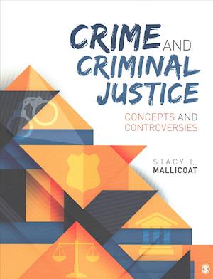 BUNDLE: Mallicoat, Crime and Criminal Justice + Mallicoat, Crime and Criminal Justice Interactive eBook Student Version