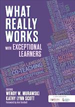 What Really Works With Exceptional Learners