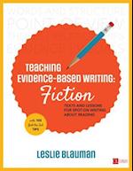 Teaching Evidence-Based Writing: Fiction