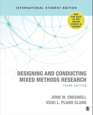 Designing and Conducting Mixed Methods Research - International Student Edition