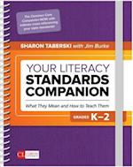 Your Literacy Standards Companion, Grades K-2