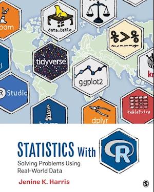 Statistics With R : Solving Problems Using Real-World Data