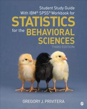 Student Study Guide With IBM (R) SPSS (R) Workbook for Statistics for the Behavioral Sciences