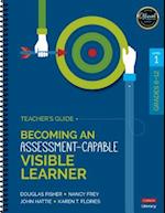 Becoming an Assessment-Capable Visible Learner, Grades 6-12, Level 1: Teacher's Guide