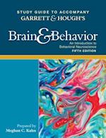 Study Guide to Accompany Garrett & Hough's Brain & Behavior: An Introduction to Behavioral Neuroscience