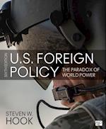 U.S. Foreign Policy : The Paradox of World Power