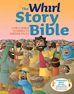 Whirl Story Bible: Lively Bible Stories to Inspire Faith