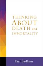 Thinking About Death and Immortality