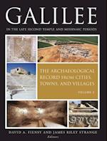 Galilee in the Late Second Temple and Mishnaic Periods: The Archaeological Record from Cities, Towns, and Villages