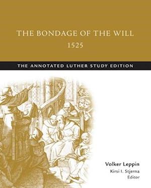 Bondage of the Will, 1525
