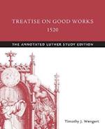 Treatise on Good Works, 1520
