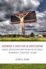 Becoming a Christian in Christendom