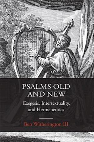 Psalms Old and New