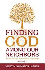 Finding God Among our Neighbors: An Interfaith Systematic Theology