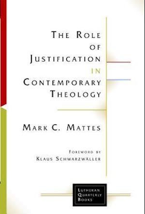 Role of Justification in Contemporary Theology