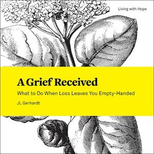 A Grief Received