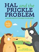 Hal and the Prickle Problem