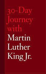 30-Day Journey with Martin Luther King Jr.