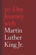 30-Day Journey with Martin Luther King Jr.