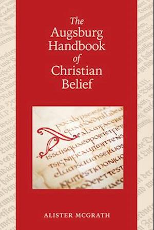 The Augsburg Handbook of Christian Belief