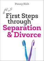 First Steps Through Separation & Divorce