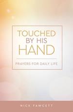 Touched by His Hand