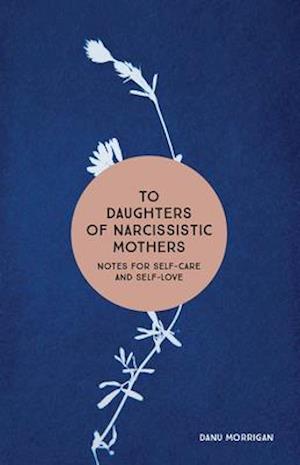 To Daughters of Narcissistic Mothers