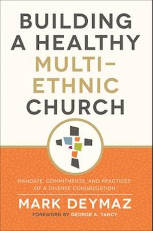 Building a Healthy Multi-Ethnic Church