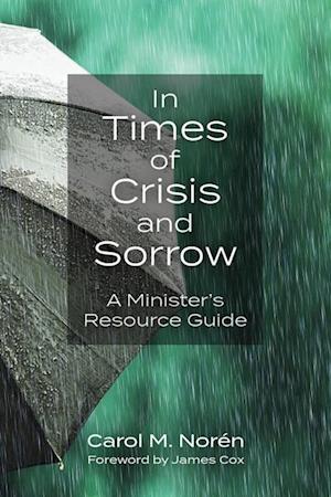 In Times of Crisis and Sorrow