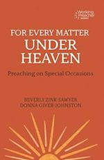 For Every Matter Under Heaven