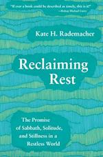 Reclaiming Rest