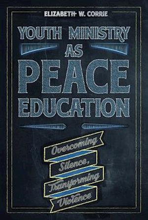 Youth Ministry as Peace Education