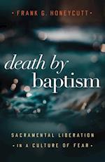 Death by Baptism