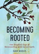 Becoming Rooted
